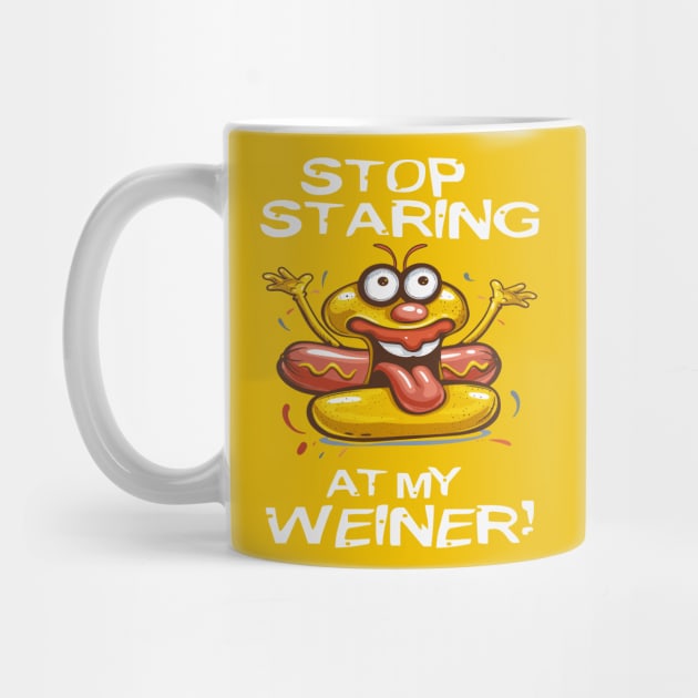 Stop Staring At My Wiener by Wintrly